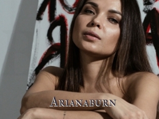 Arianaburn