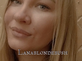 Lanablondebush