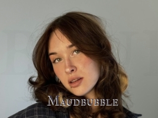 Maudbubble