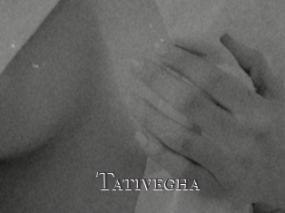 Tativegha