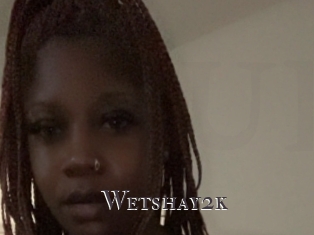 Wetshay2k