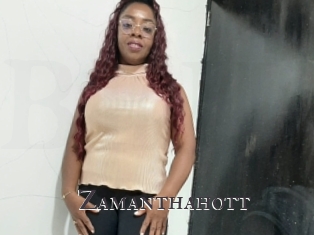 Zamanthahott